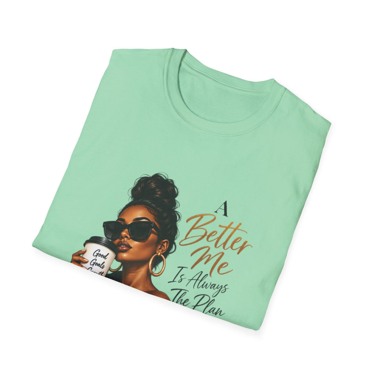 Inspirational Graphic Tee — “A Better Me” Coffee Girl T-Shirt