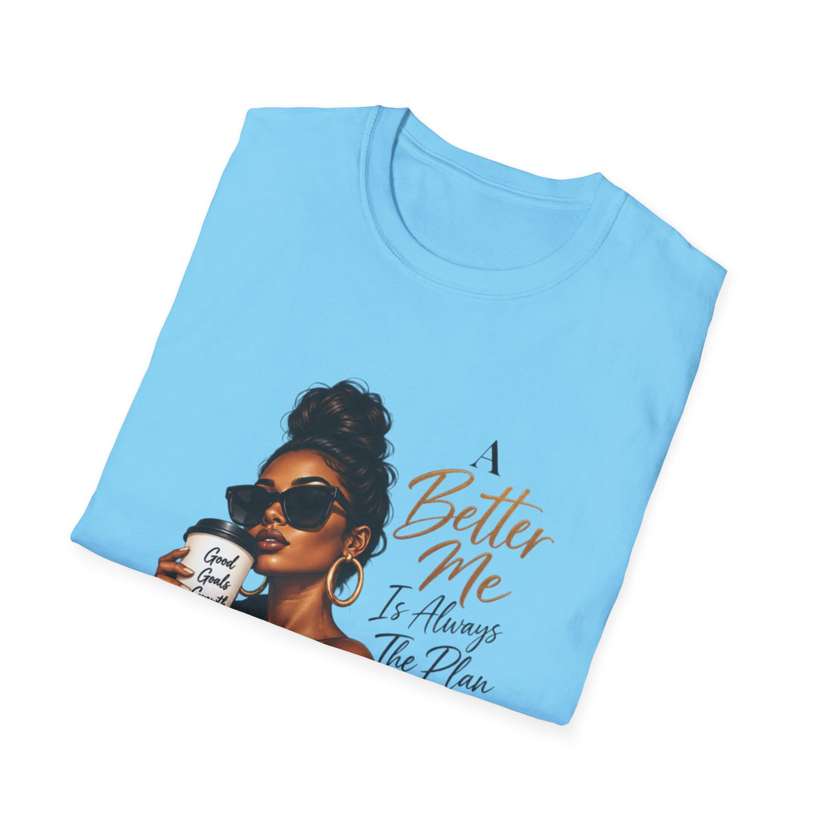 Inspirational Graphic Tee — “A Better Me” Coffee Girl T-Shirt