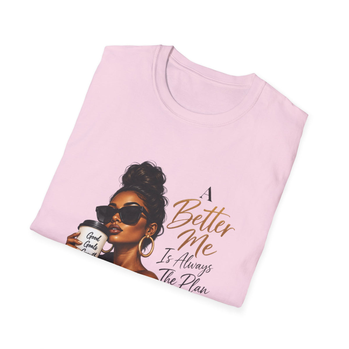 Inspirational Graphic Tee — “A Better Me” Coffee Girl T-Shirt