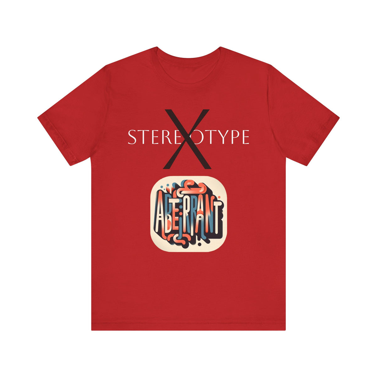 Not Stereotype But Aberrant Unisex Jersey Short Sleeve Tee