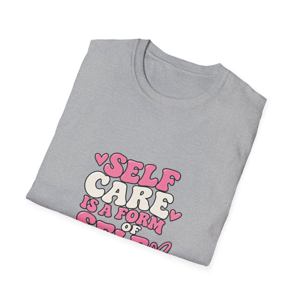 Self Care Is A Form Of Self Love T-Shirt