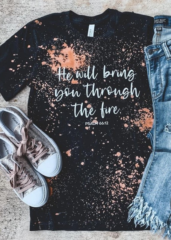 Through The Fire Bleached Graphic Tee- Psalm 66:12