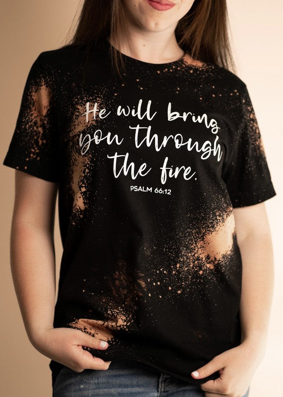 Through The Fire Bleached Graphic Tee- Psalm 66:12