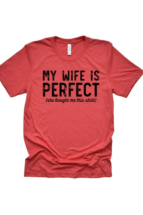 "My Wife Is Perfect" Tee