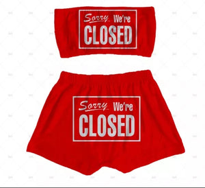 "sorry we're closed" sleepwear snack booty shorts & tube top set